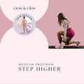 Step Higher — Medium Program - Grow & Glow